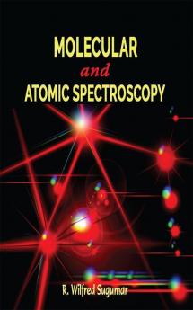 Molecular and Atomic Spectroscopy