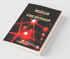 Molecular and Atomic Spectroscopy