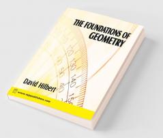 The Foundation of Geometry