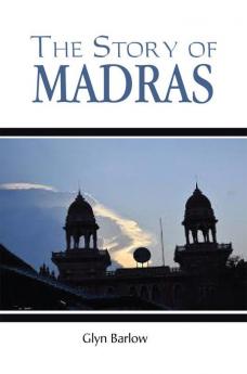 The Story of Madras