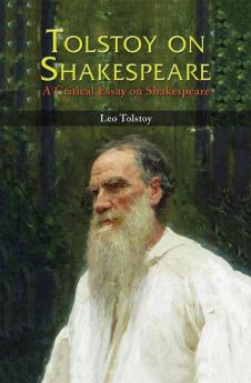 TOLSTOY ON SHAKESPEARE