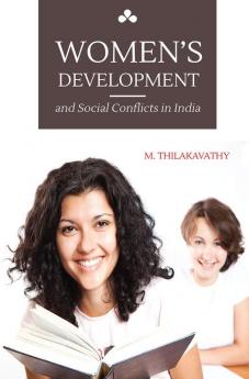 Women Development and Social Conflicts in India