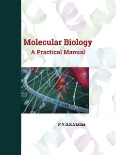 Molecular Biology A Practical Manual