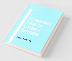 Elementary Guide to Literary Criticism