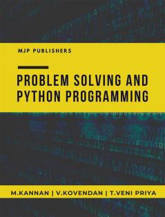 PROBLEM SOLVING AND PYTHON PROGRAMMING