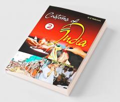 Customs of India: (Central: Madhya Pradesh Chhattisgarh Uttar Pradesh And Uttrakhand) Vol. 3rd