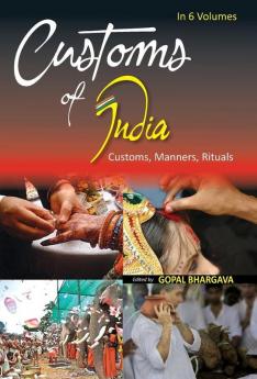 Customs of India: (Northern: Chandigarh Delhi Haryana Himachal Pradesh Jammu & Kashmir Punjab And Rajasthan) Vol. 4th