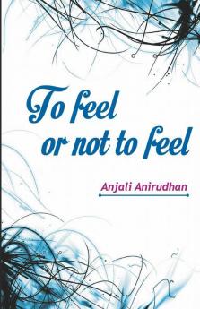 To feel or not to feel