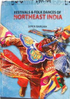 Festivals & Folk Dances of Northest India