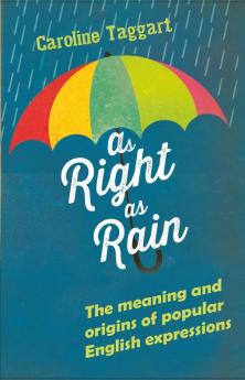 AS RIGHT AS RAIN (ENGLISH)