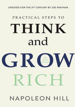 PRACTICAL STEPS TO THINK AND GROW RICH (ENGLISH)