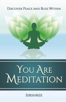 You Are Meditation