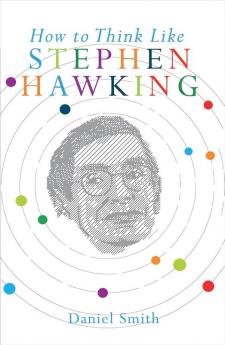 HOW TO THINK LIKE STEPHEN HAWKING (ENGLISH)