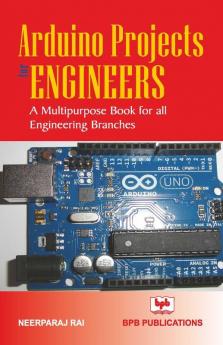 Arduino Projects for Engineers