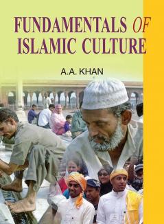 FUNDAMENTALS OF ISLAMIC CULTURE