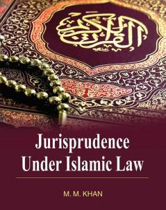 JURISPRUDENCE UNDER ISALMIC LAW