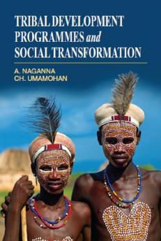 Tribal Development Programmes and Social Transformation