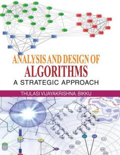 Analysis and Design of Algorithms: A Strategic Approach