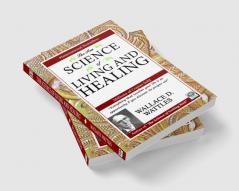 The New Science of Living and Healing