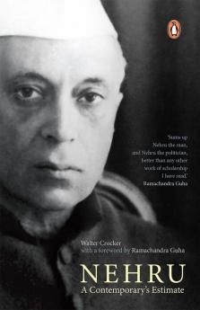 Nehru A Contemporary'S Estimate