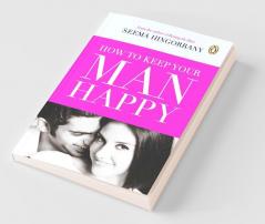 How to Keep Your Man Happy-Bpb