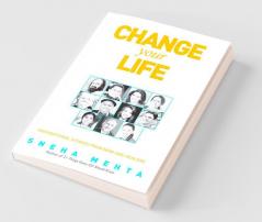 Change Your Life