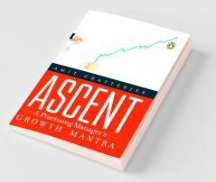 Ascent: A Practicing Manager's Growth Mantra