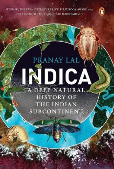 Indica A Deep Natural History Of The In A Deep Natural History of the Indian Subcontinent