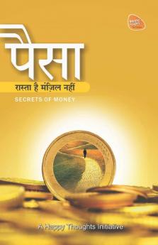 Paisa Raasta Hai Manjil Nahi - Secrets Of Money (Hindi)