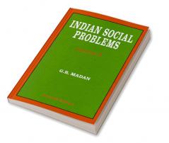 Indian Social Problems—Social Disorganization and Reconstruction (Vol-1)