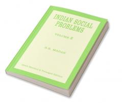 Indian Social Problems—Social Disorganization and Reconstruction (Vol-2)