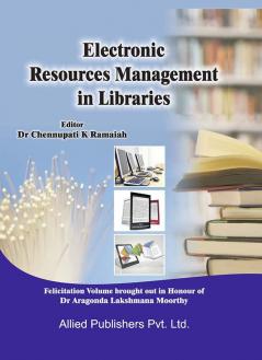 Electronic Resources Management in Libraries