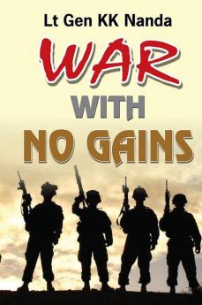 WAR WITH NO GAINS