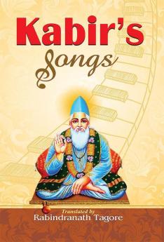 KABIRS SONGS