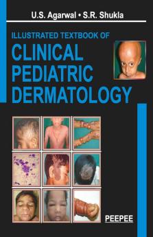 Illustrated Textbook of Clinical Pediatric Dermatology