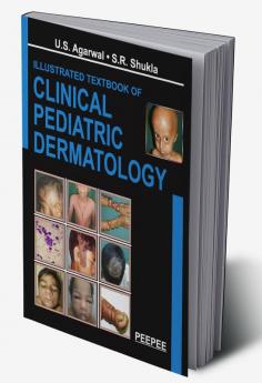 Illustrated Textbook of Clinical Pediatric Dermatology