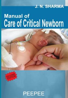 Manual of Care of Critical Newborn