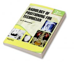 Radiology of Positioning for Technician