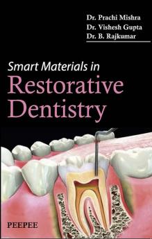 Smart Materials in Restorative Dentistry