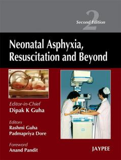 Neonatal Asphyxia Resuscitation And Beyond