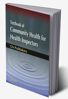 TEXTBOOK OF COMMUNITY HEALTH FOR HEALTH INSPECTORS