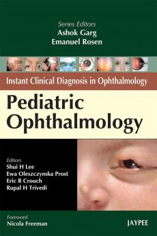 Instant Clinical Diagnosis In Opthalmology Pediatric Ophthalmology