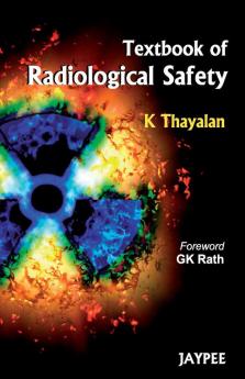 TEXTBOOK OF RADIOLOGICAL SAFETY