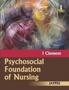 PSYCHOSOCIAL FOUNDATION OF NURSING