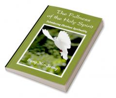 The Fullness of the Holy Spirit