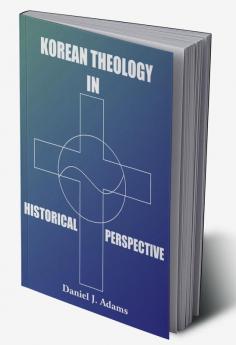 Korean Theology in Historica perspective