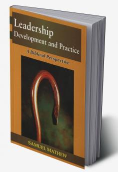 Leadership Development and Practice