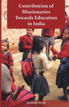 Contribution of Missionaries Towards Education in India