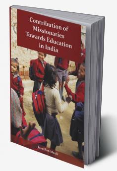 Contribution of Missionaries Towards Education in India