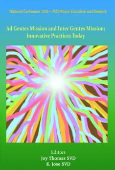 Ad Gentes and Inter Gentes Mission: Innovative Practices Today